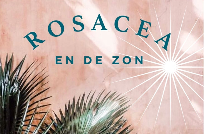 Waarom is de huid met rosacea zo gevoelig voor zonlicht?